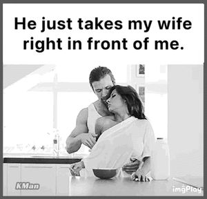 Says it's hotter when they make me watch.