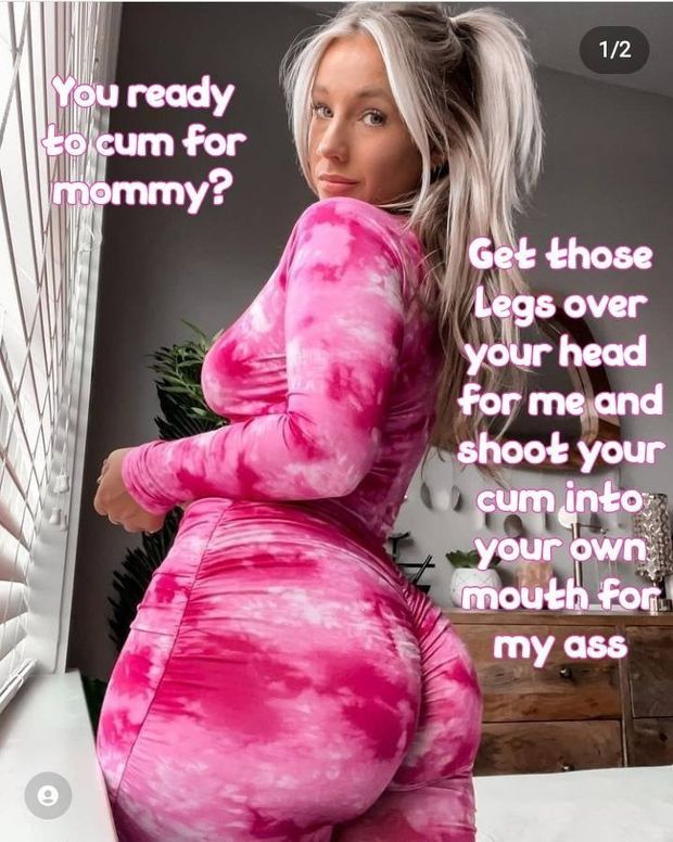 Mommy wants to see you cum in your own mouth