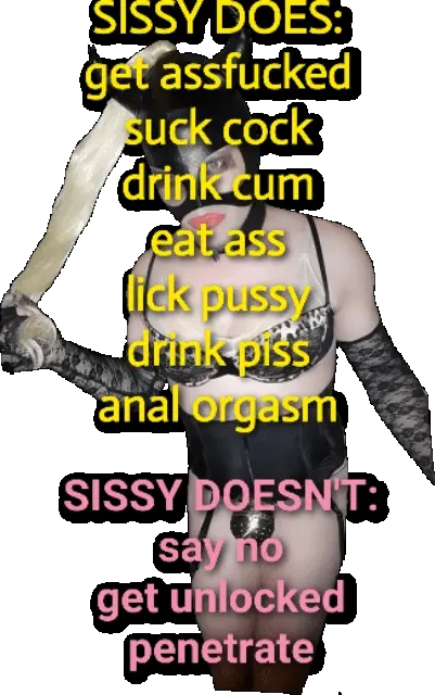 What sissy does & what sissy doesn't
