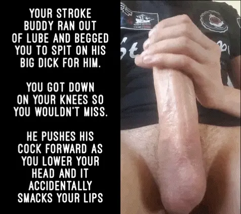 Slobber all over it