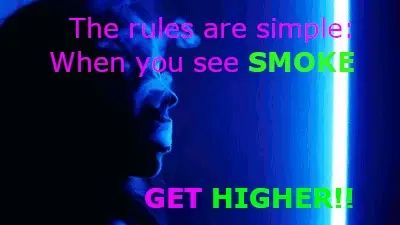 SMOKE WHENEVER THEY DO