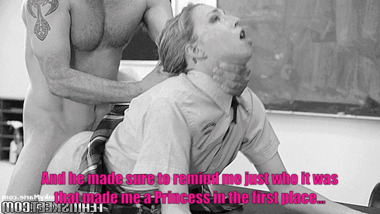 With his feral grunting and powerful muscles, I was violently reminded of my place as Princess in HIS castle...