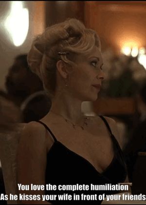 Now you have to explain to them about cuckolding