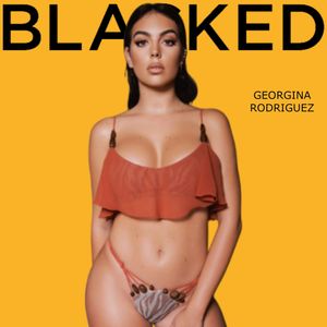 Georgina Rodriguez for BLACKED