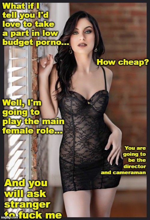 She wants to make a movie