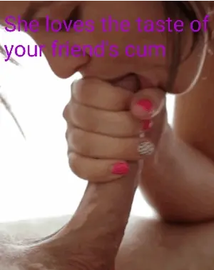 She sucks his cock every single day