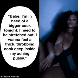 Hotwife needs bigger tonight