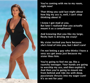 Praise indeed: You have a big, sexy ass