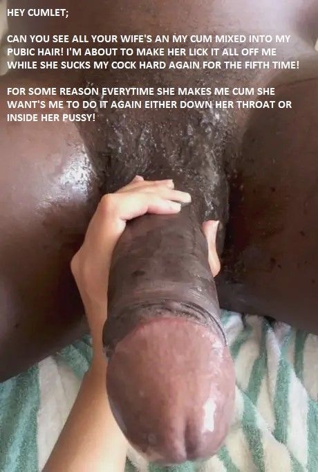 Your wife's cum