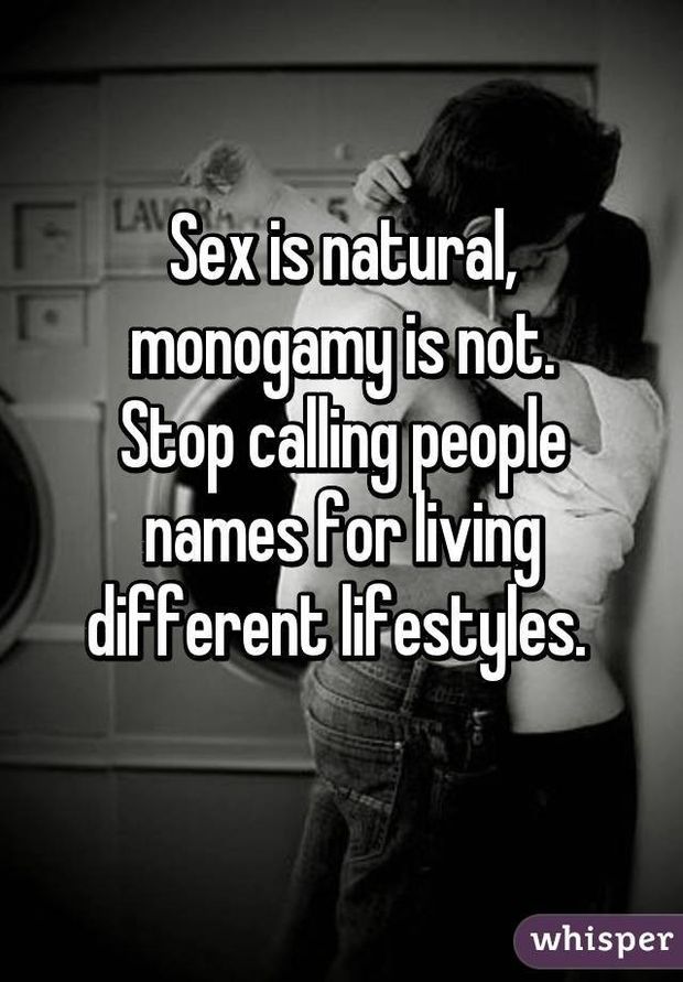 Sex is natural, monogamy is not