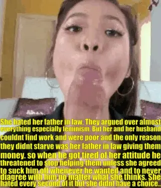 he would go on sexist rants while she blew him but she knew she had no choice but to agree with him and serve his cock so they didnt starve