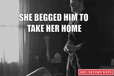 She begged him 1