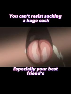 You give your friend a well deserved blowjob