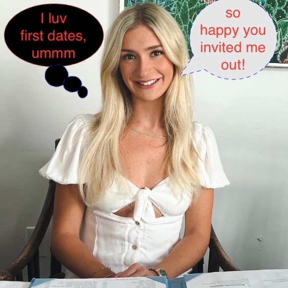 First Dates offer so much especially when he shows up over and over til YES!
