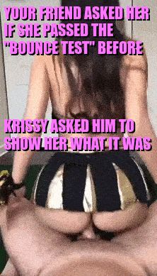 Krissy appreciated that he always kept her in tip top cheerleader shape, even though he'd "test" her at random times and places
