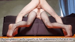 My neighbors wife squirts a lot whenever I fucked her
