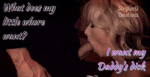 What Does My Little Whore Want?