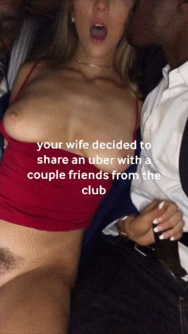 Shared uber/wife