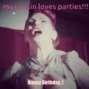 Cousin gets wild for my birthday