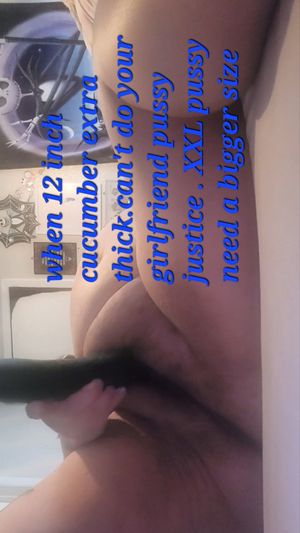 When 12 inch cucumber look small against and XXL pussy ????