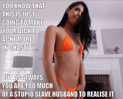 What's wrong with you, begging your wife to make you suffer more?