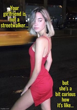 She wants to kneel on the dark alley for money