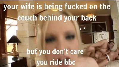 Sissy dont care about wife