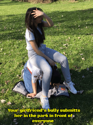 Her bully humiliates your gf for more than an hour