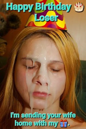 When your wife's boyfriend cares enough to send you a birthday present.