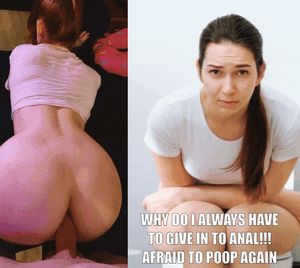 Wife does anal last night, regrets it today.