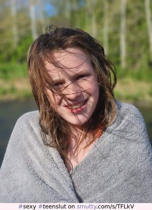 Sexy lil teen slut lakeside all wet & wrapped up in a towel