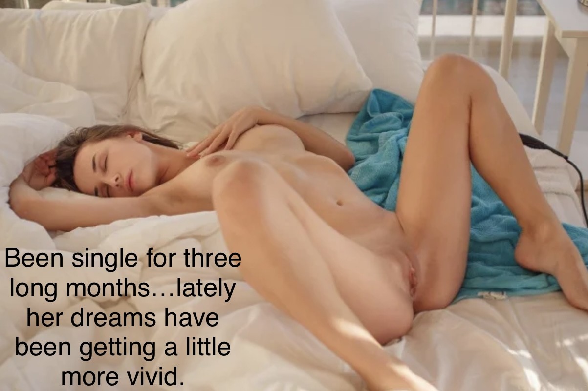 When your single, your dreams get a little wild