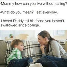 Tell him MOM.