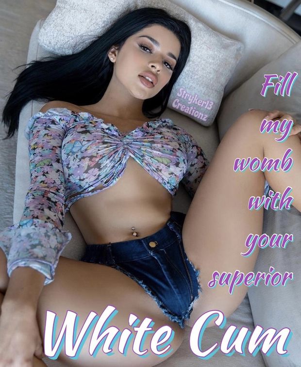 Fill My Womb With Your Superior White Cum