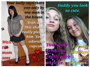 Bully replaces me as head of the house. Has me feminized. Doesn't want me to mistake myself for a man. Daughters tease me mercilessly.