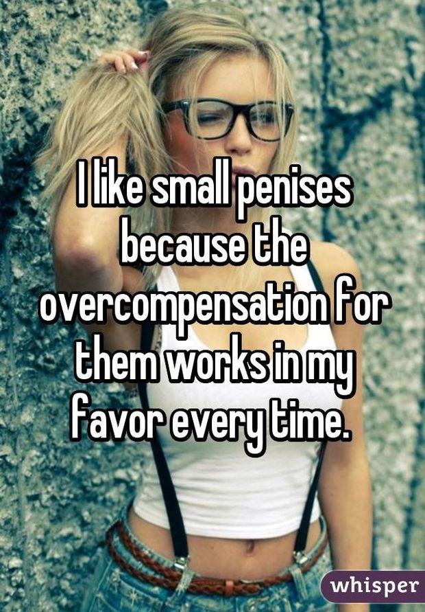 Why a Woman might like small cocks