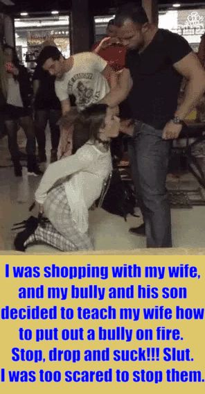 My bully and his son are assholes. They stopped us while shopping and made my wife blow both of them.