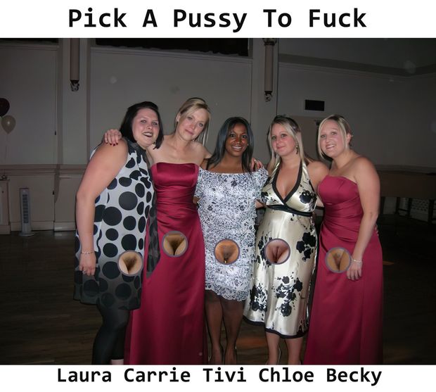 Pick A Pussy To Fuck!