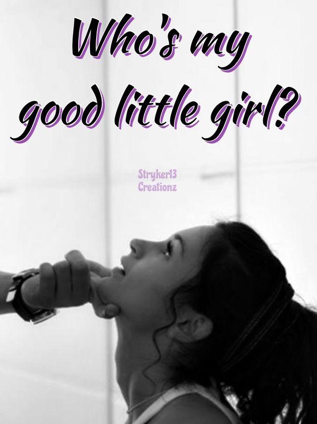 Who’s My Good Little G*rl?