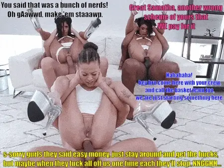 Samantha schemes always go wrong and her friend buttholes pay for it everytime.