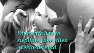 Wife swallows alien overlords load