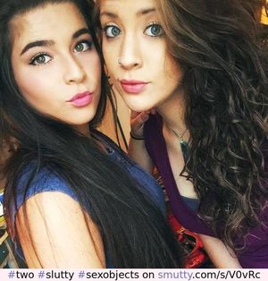 Two slutty lil sex objects take a seductive selfie together