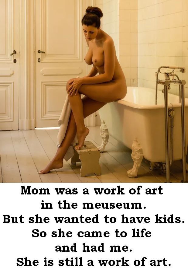 "Mom, The meuseum is calling, Again !"