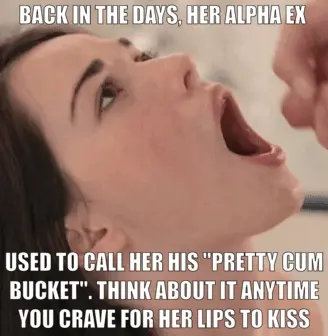 She has always swallowed him without him asking